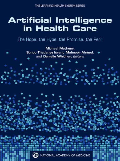 Title details for Artificial Intelligence in Health Care by National Academy of Medicine - Available